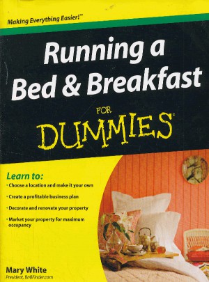 Running A Bed & Breakfast For Dummies