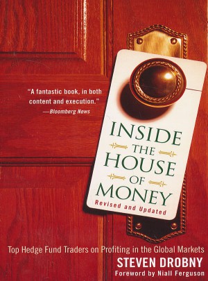 Inside The House Of Money, Revised And Updated