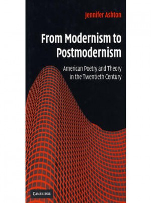 From Modernism to Postmodernism图书